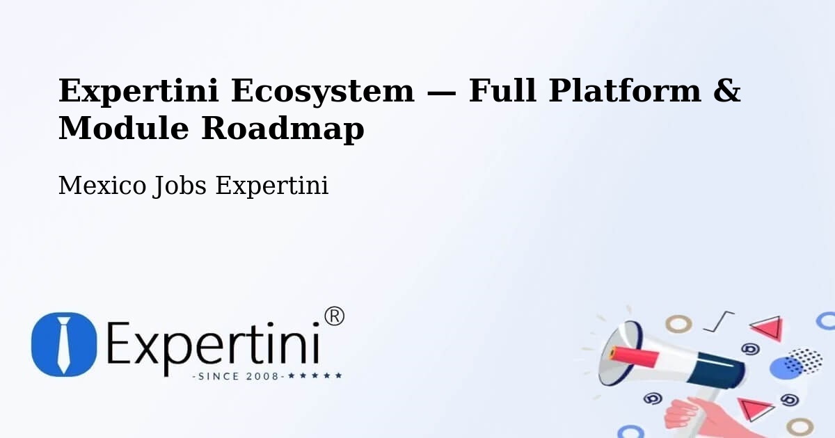 Expertini Ecosystem — Full Platform & Module Roadmap – Comala