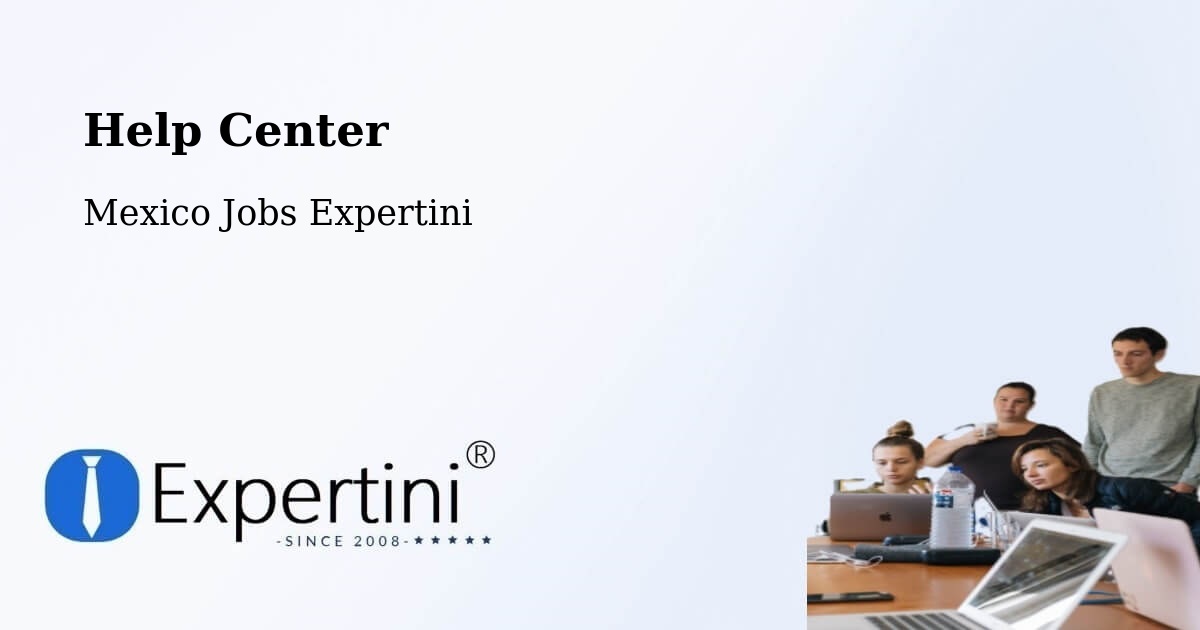 Help Center – Comala - Mexico Jobs Expertini