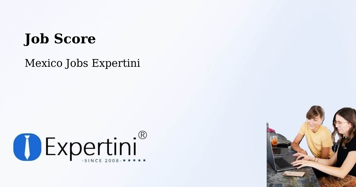 Job Score & Job Description Score Tool – Comala - Mexico Jobs Expertini